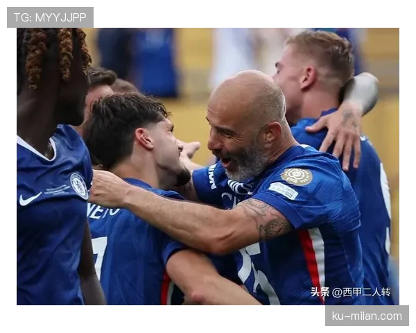 切尔西阵容堆叠问题显现，当前阶段整体结构稳定性面临考验